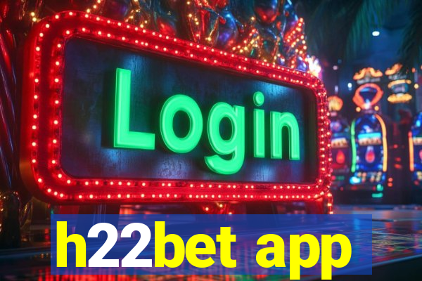 h22bet app